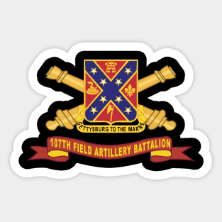 107th Field Artillery Battalion - DUI w Br - Ribbon X 300 Sticker